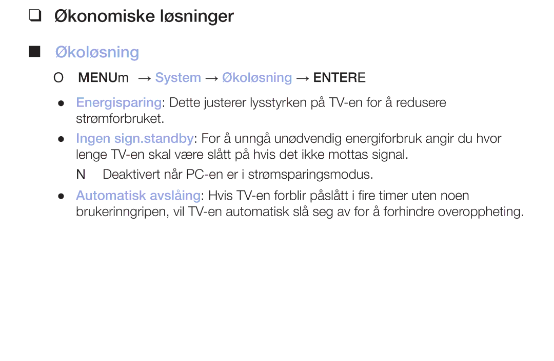 Samsung LT32H390FEVXXC manual Økonomiske løsninger, OO MENUm → System → Økoløsning → Entere 