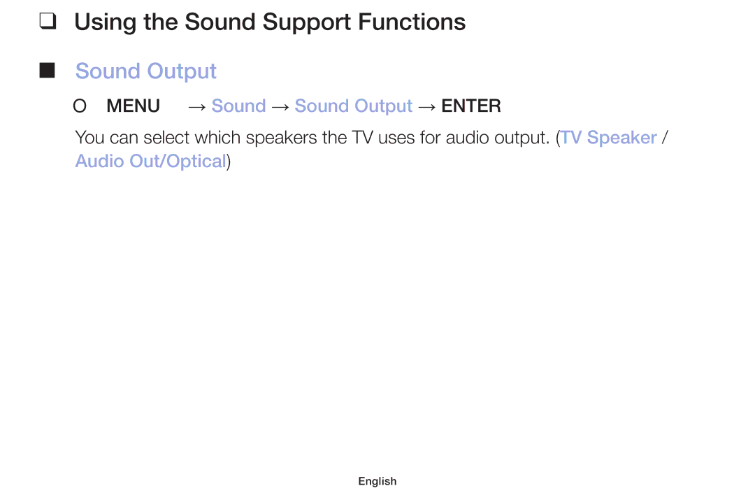 Samsung LT32H390FEVXXC manual Using the Sound Support Functions, OO MENUm → Sound → Sound Output → Entere 