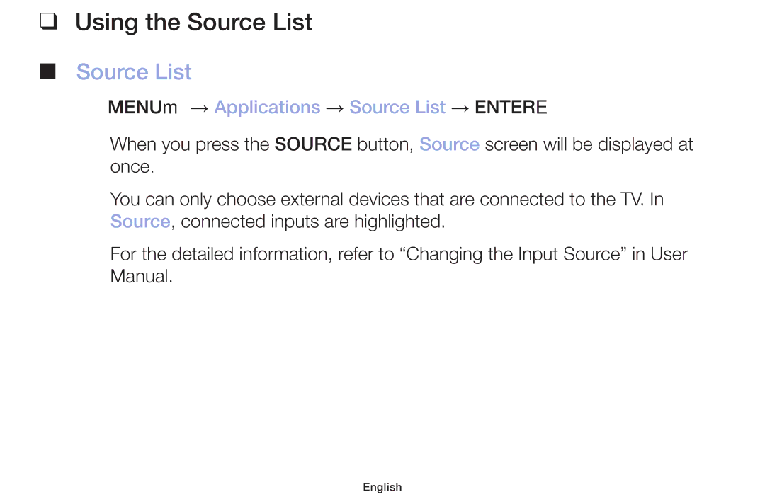 Samsung LT32H390FEVXXC manual Using the Source List, OO MENUm → Applications → Source List → Entere 