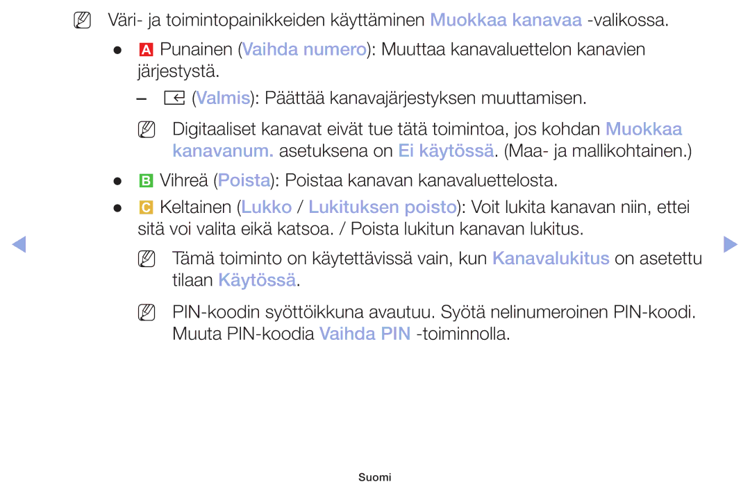 Samsung LT32H390FEVXXC manual Tilaan Käytössä 