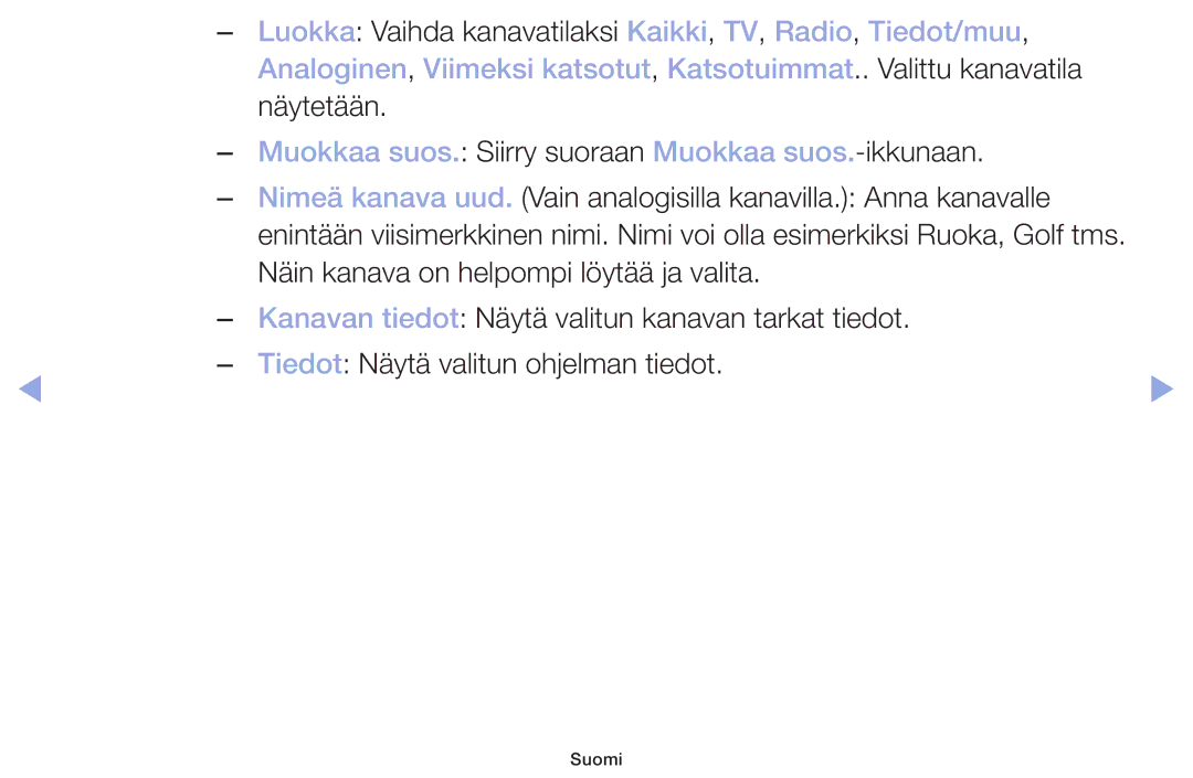 Samsung LT32H390FEVXXC manual Luokka Vaihda kanavatilaksi Kaikki, TV, Radio, Tiedot/muu 