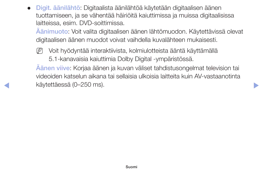 Samsung LT32H390FEVXXC manual Käytettäessä 0-250 ms 