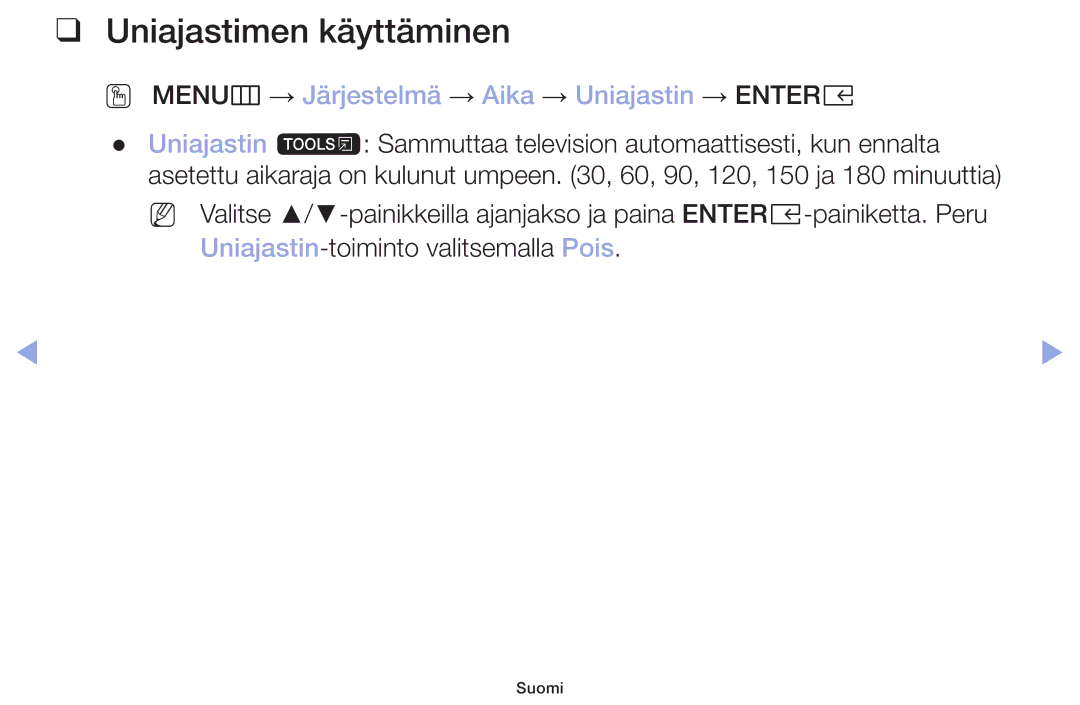 Samsung LT32H390FEVXXC manual Uniajastimen käyttäminen, OO MENUm → Järjestelmä → Aika → Uniajastin → Entere 