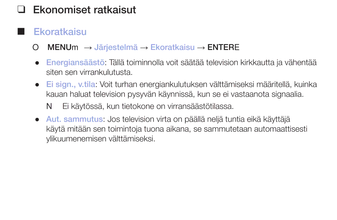 Samsung LT32H390FEVXXC manual Ekonomiset ratkaisut, OO MENUm → Järjestelmä → Ekoratkaisu → Entere 