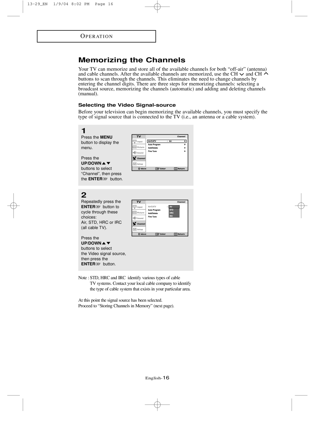 Samsung LTN1735, LT-P2035 manual Memorizing the Channels, Selecting the Video Signal-source, UP/DOWN buttons to select 