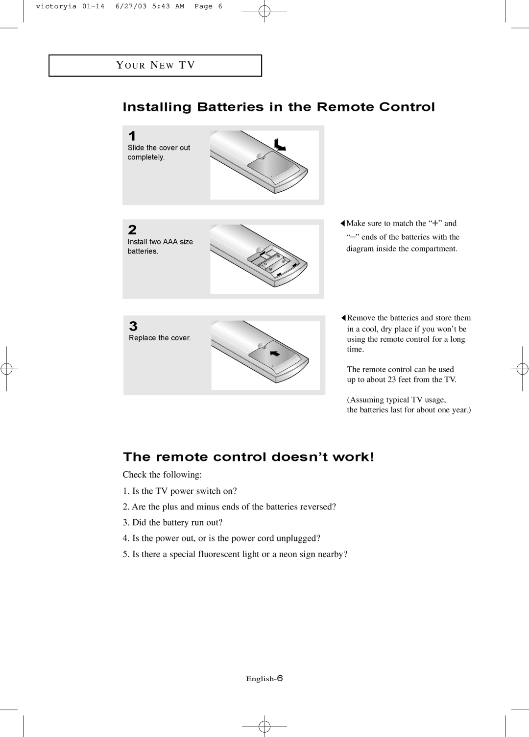 Samsung LTN1785W manual Installing Batteries in the Remote Control, Remote control doesn’t work 