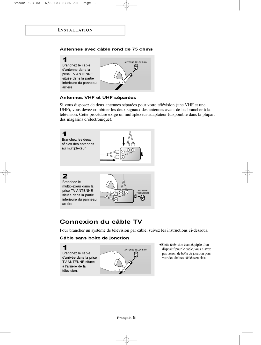 Samsung LTN406W, LTN325W manual Connexion du câble TV, Antennes avec câble rond de 75 ohms, Antennes VHF et UHF séparées 