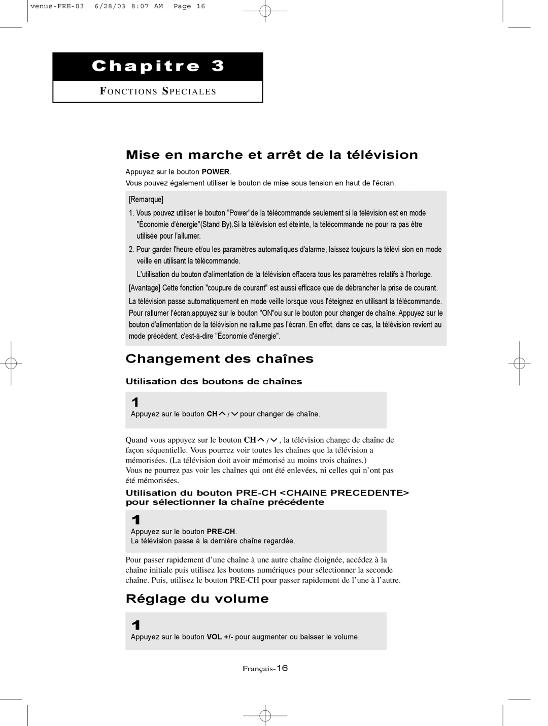 Samsung LTN406W, LTN325W manual Mise en marche et arrêt de la télévision, Changement des chaînes, Réglage du volume 