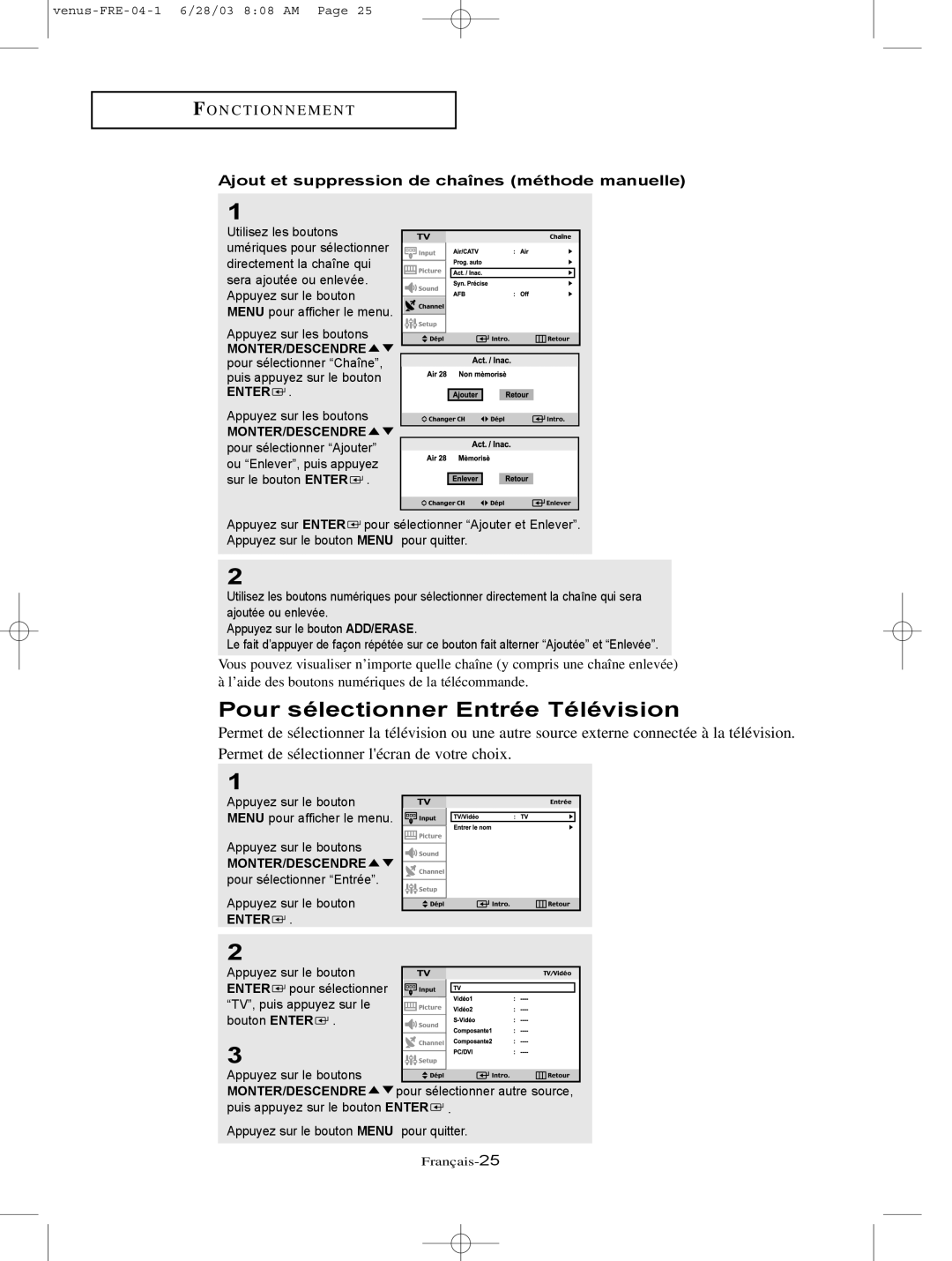 Samsung LTN325W, LTN406W manual Pour sélectionner Entrée Télévision, Ajout et suppression de chaînes méthode manuelle 