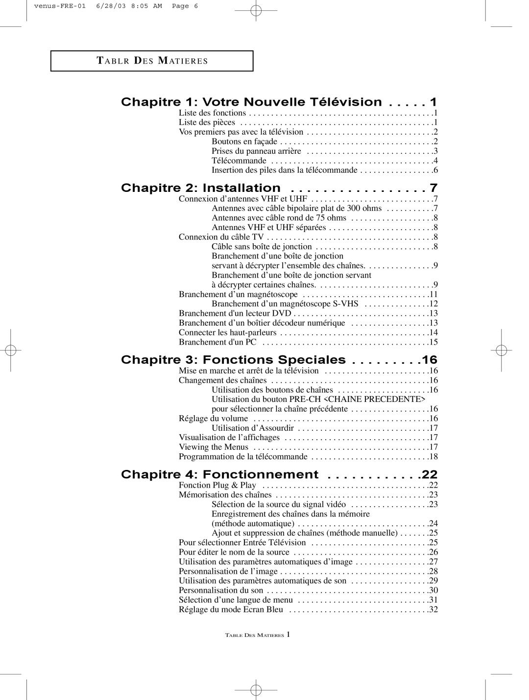 Samsung LTN325W, LTN406W Chapitre 1 Votre Nouvelle Télévision, Chapitre 2 Installation, Chapitre 3 Fonctions Speciales 