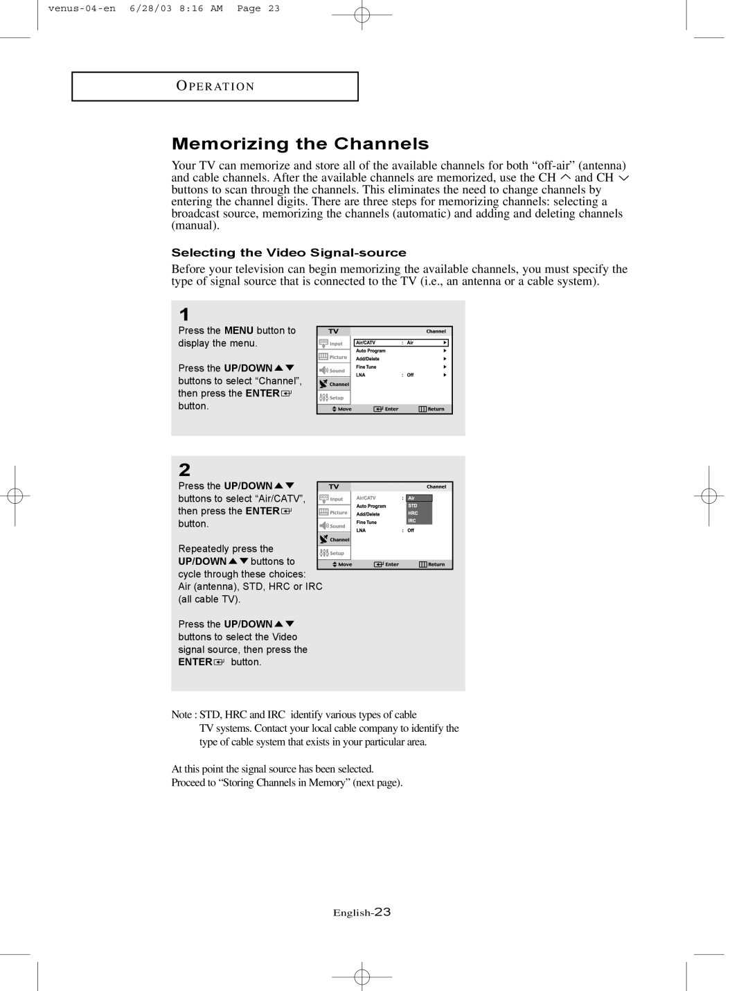 Samsung LTN325W manual Memorizing the Channels, Selecting the Video Signal-source 