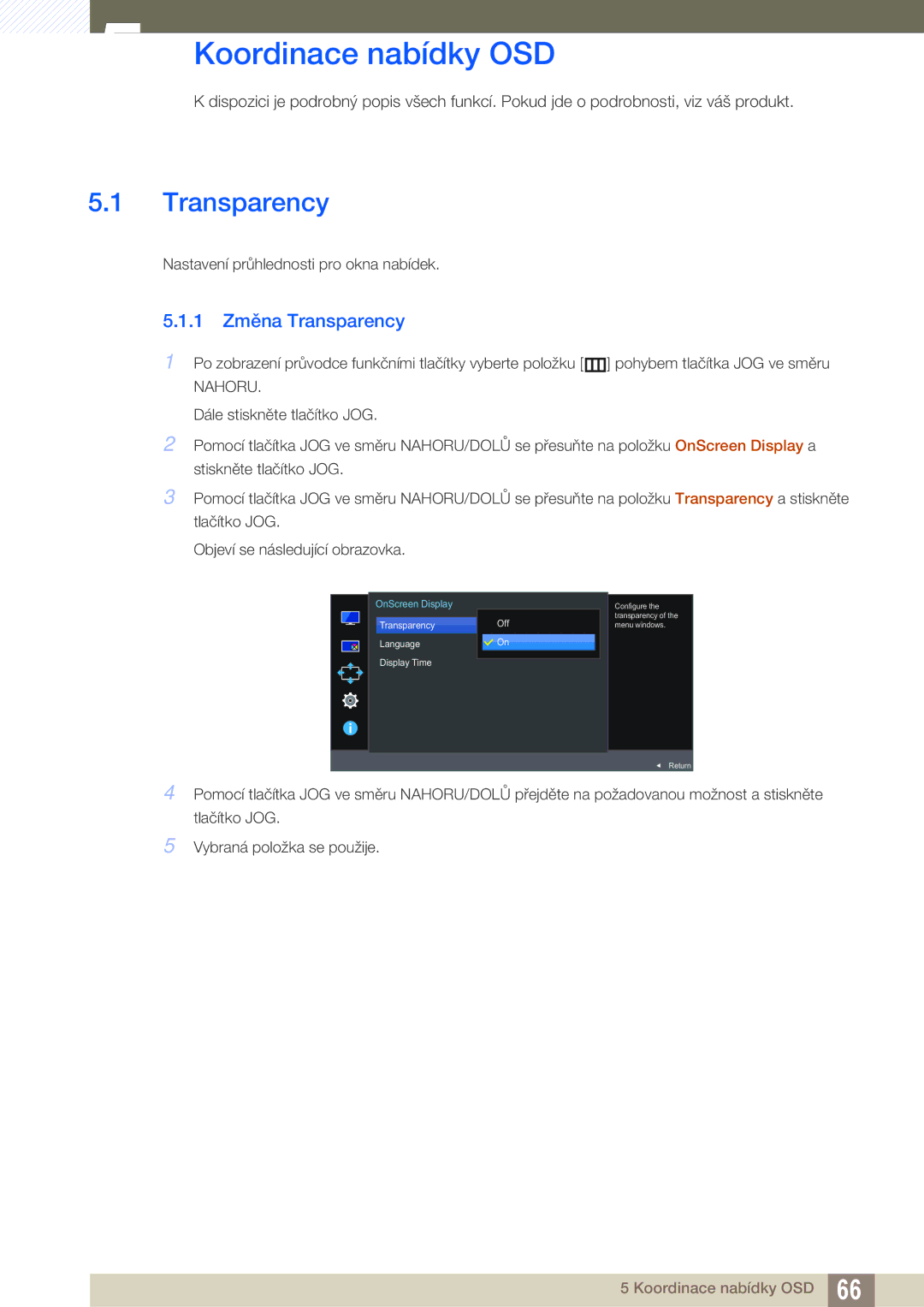 Samsung LU24E590DS/EN, LU28E590DS/EN manual Koordinace nabídky OSD, 1 Změna Transparency 