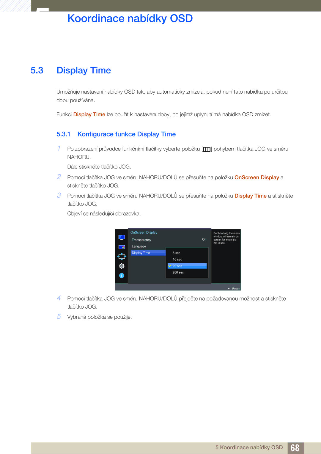 Samsung LU24E590DS/EN, LU28E590DS/EN manual Konfigurace funkce Display Time 