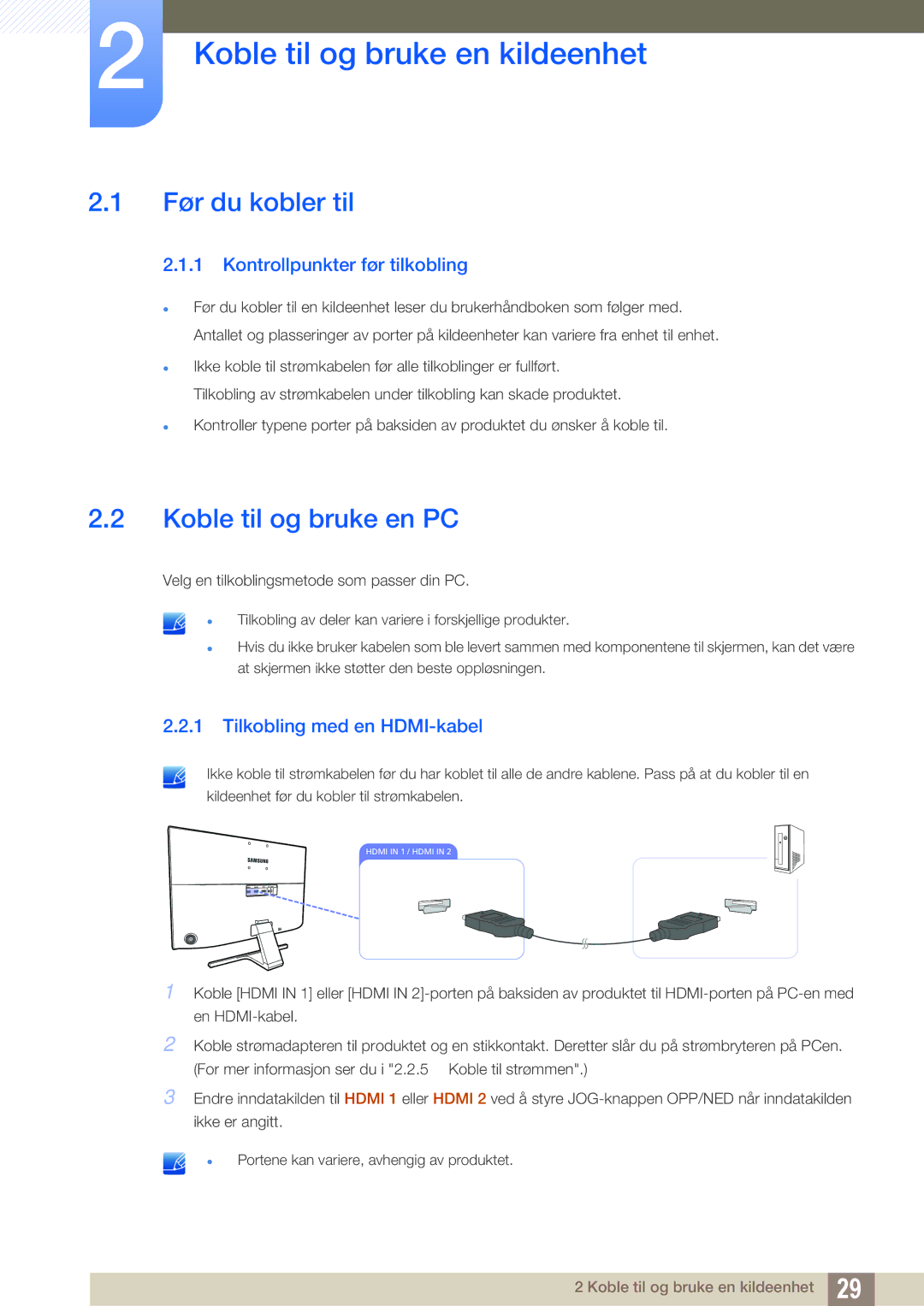 Samsung LU28E590DS/EN, LU24E590DS/EN manual Koble til og bruke en kildeenhet, Før du kobler til, Koble til og bruke en PC 