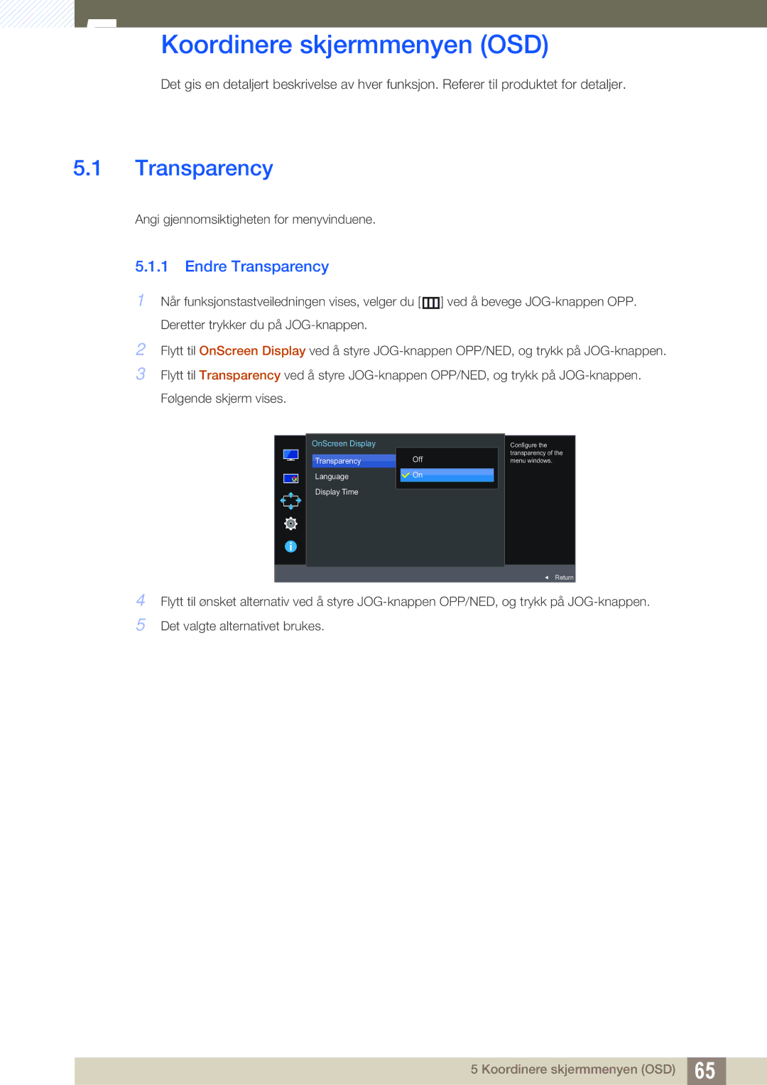 Samsung LU28E590DS/EN, LU24E590DS/EN manual Koordinere skjermmenyen OSD, Endre Transparency 