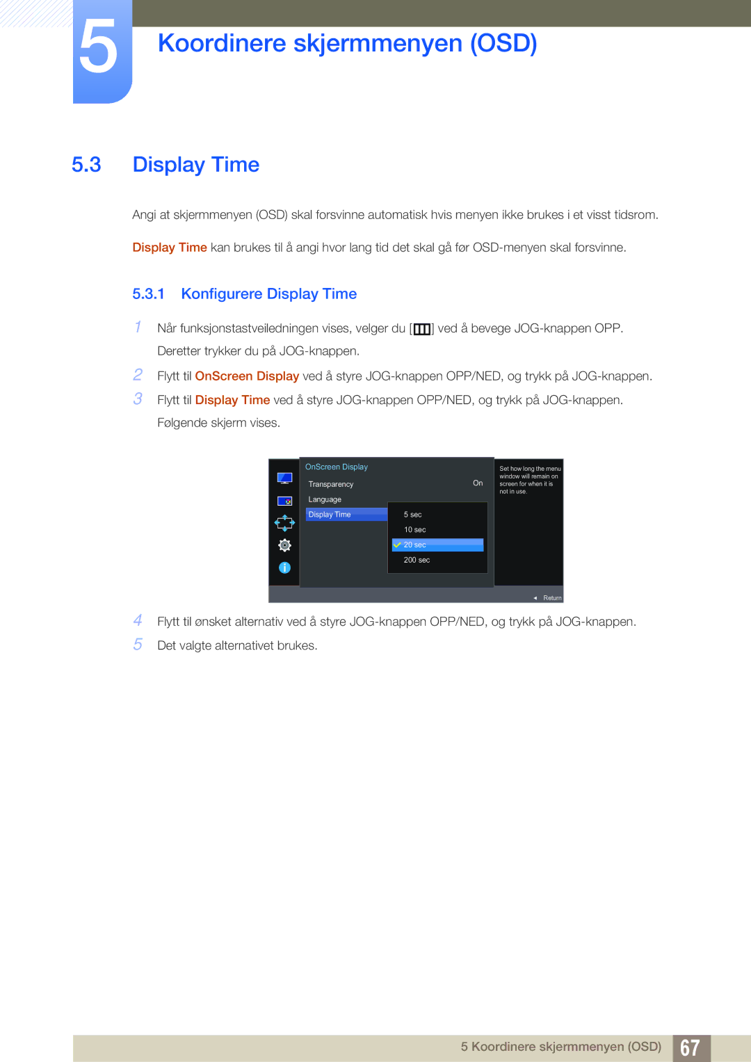 Samsung LU28E590DS/EN, LU24E590DS/EN manual Konfigurere Display Time 