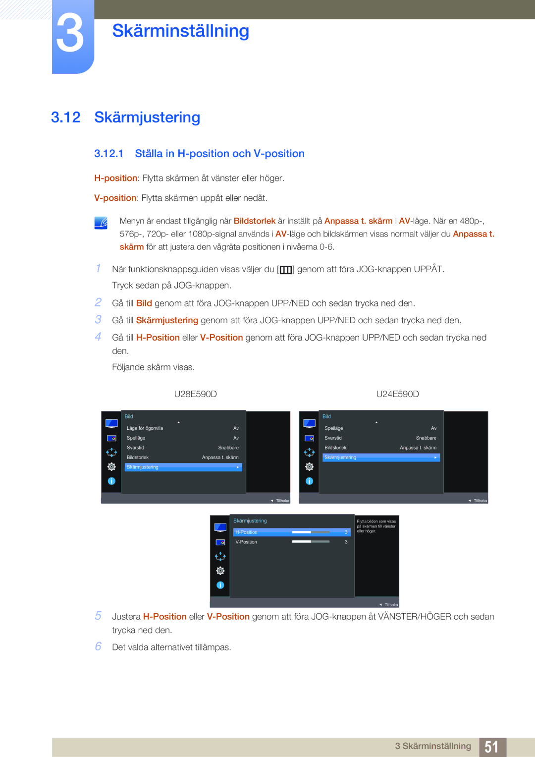 Samsung LU28E590DS/EN, LU24E590DS/EN manual 12 Skärmjustering, 12.1 Ställa in H-position och V-position 