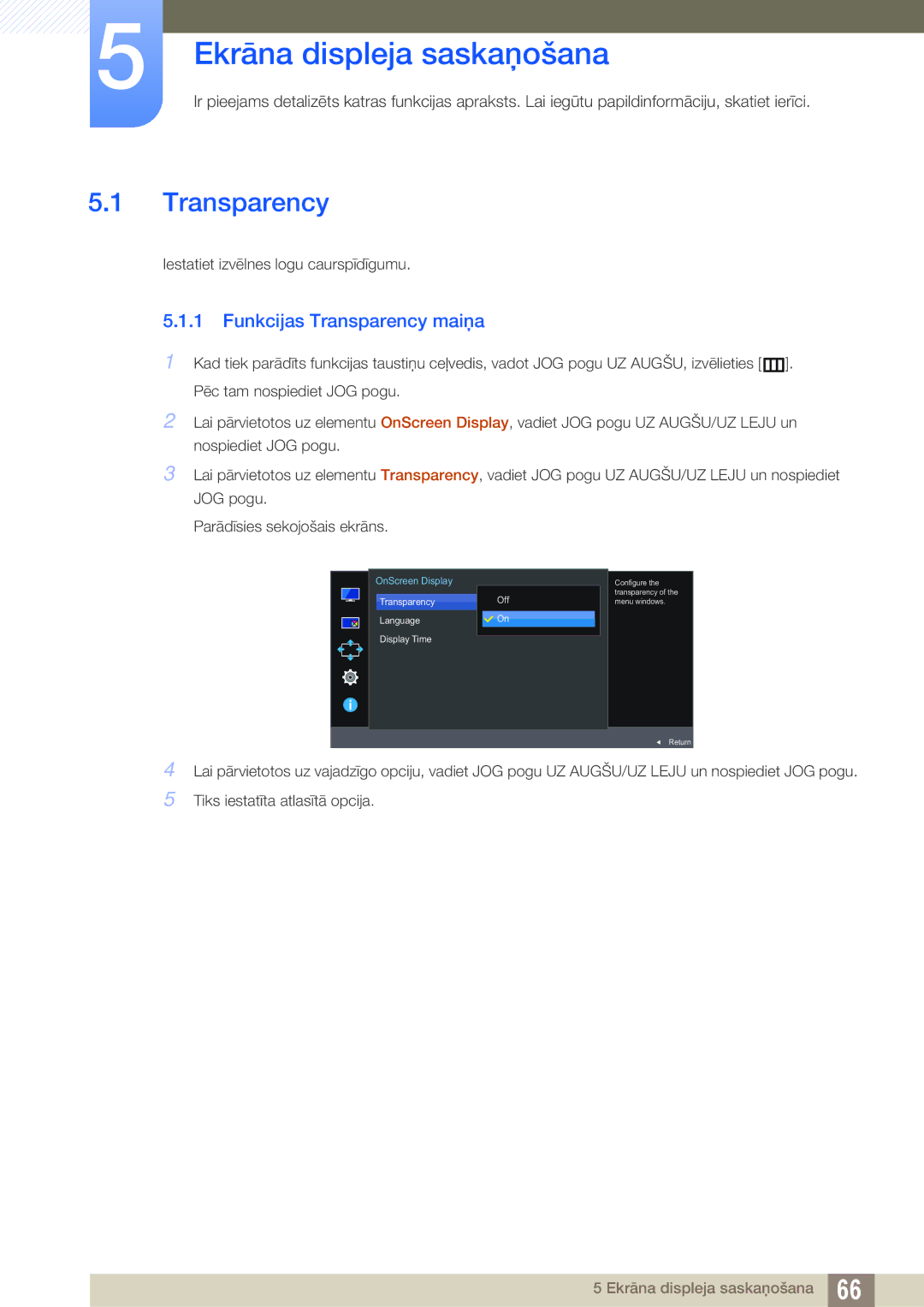 Samsung LU24E590DS/EN, LU28E590DS/EN manual Ekrāna displeja saskaņošana, Funkcijas Transparency maiņa 