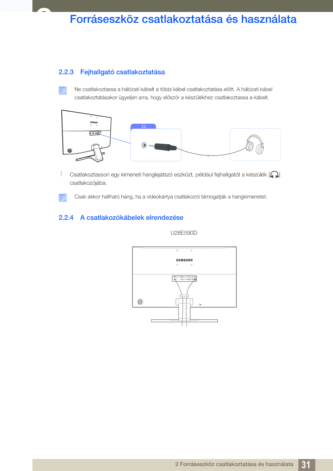 Samsung LU28E590DS/EN, LU24E590DS/EN manual Fejhallgató csatlakoztatása, Csatlakozókábelek elrendezése 