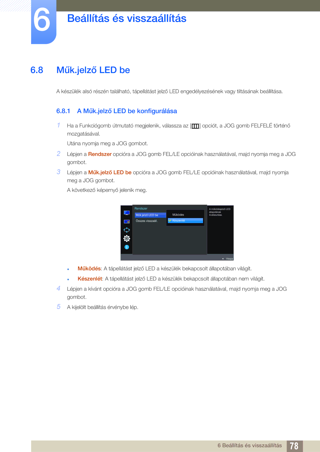 Samsung LU24E590DS/EN, LU28E590DS/EN manual 1 a Műk.jelző LED be konfigurálása 