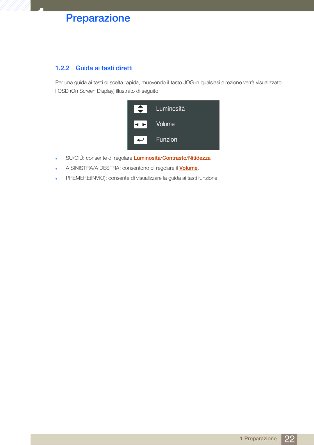 Samsung LU28D590DS/EN manual Guida ai tasti diretti, Luminosità Volume Funzioni 