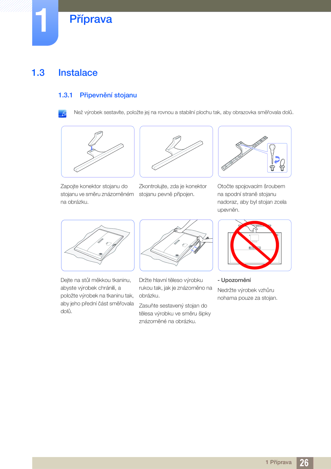 Samsung LU28D590DS/EN manual Instalace, 1 Připevnění stojanu 