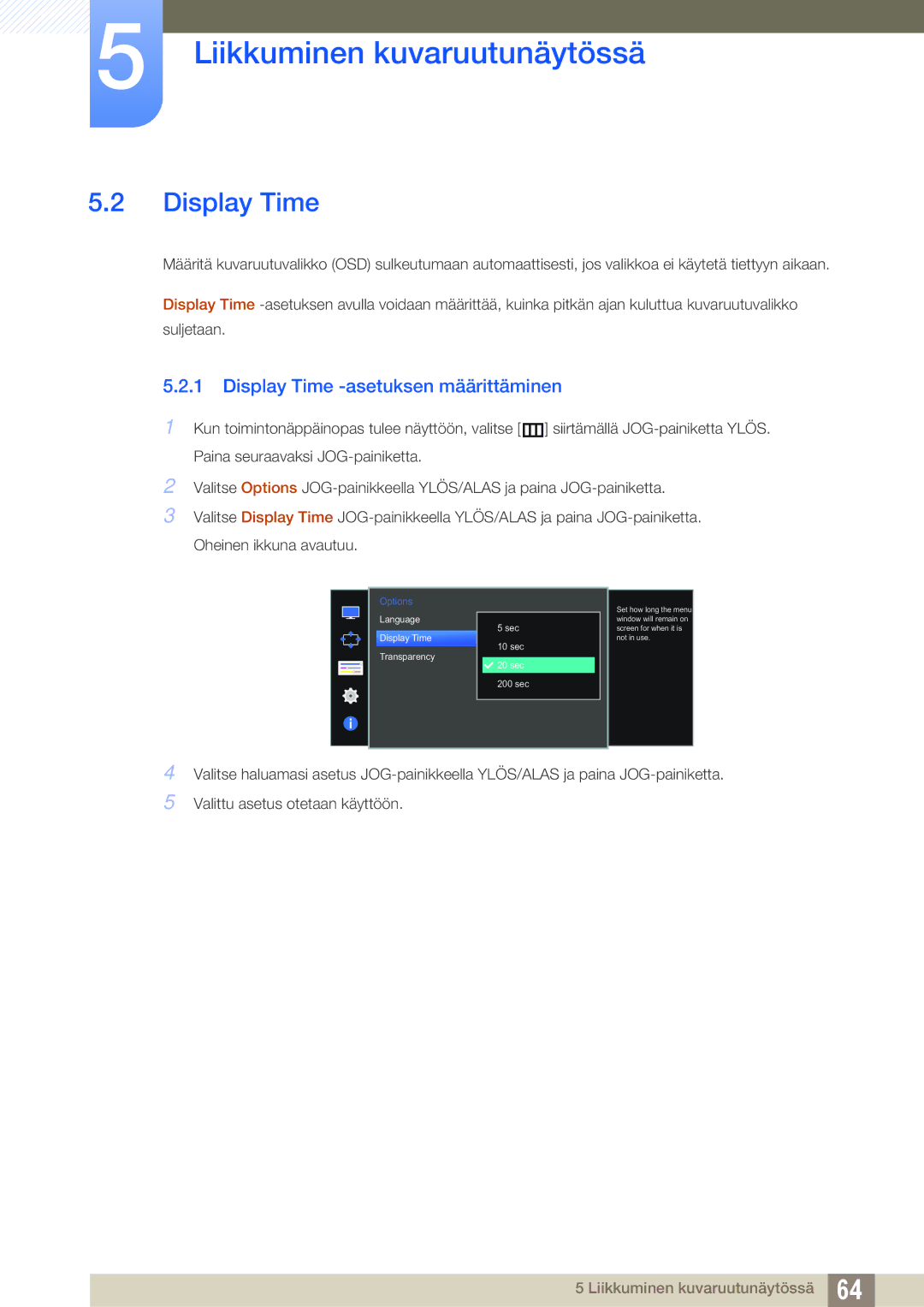 Samsung LU28D590DS/EN manual Display Time -asetuksen määrittäminen 