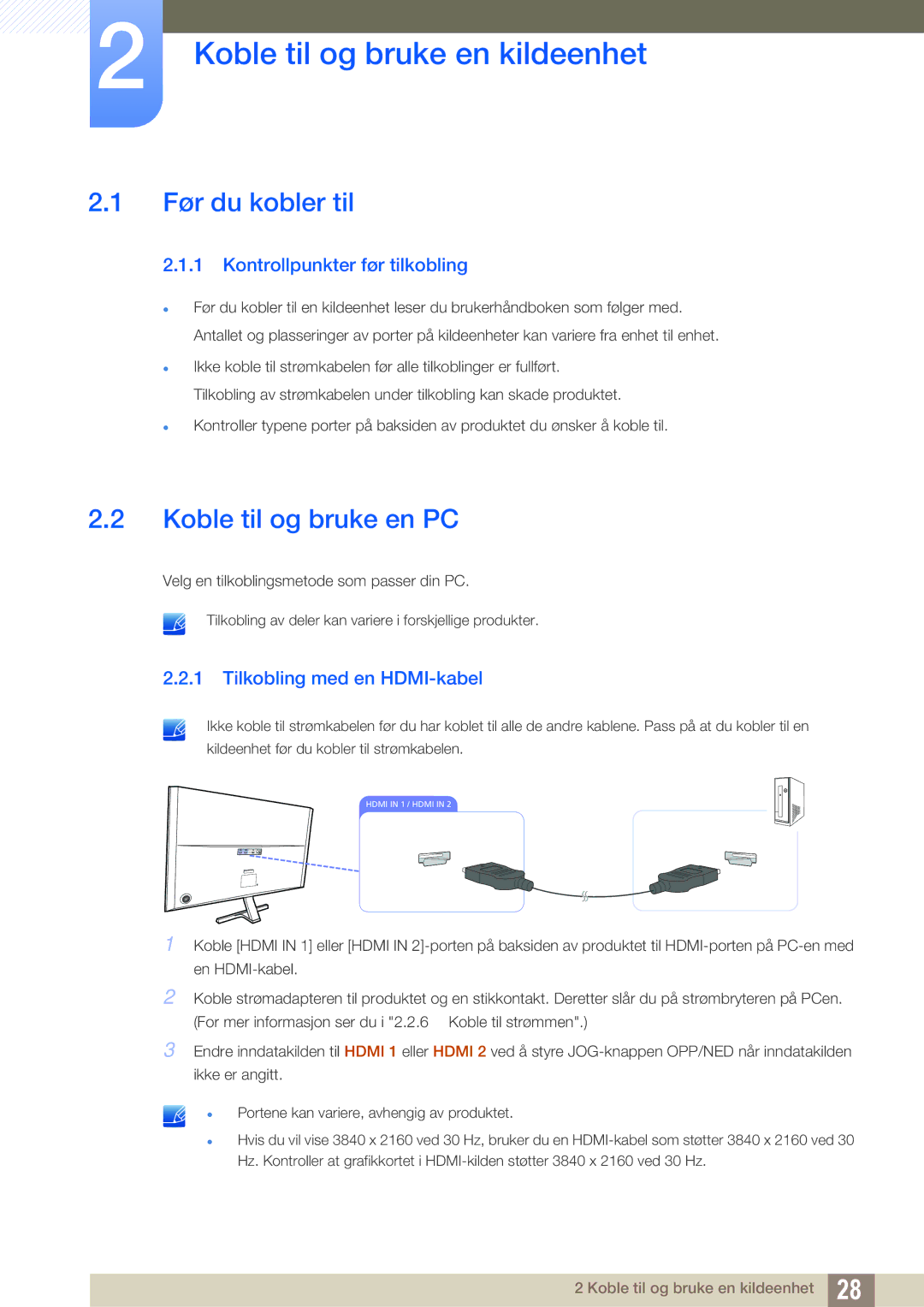 Samsung LU28D590DS/EN manual Koble til og bruke en kildeenhet, Før du kobler til, Koble til og bruke en PC 