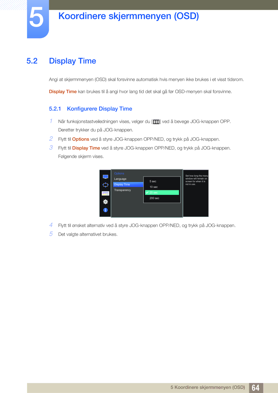 Samsung LU28D590DS/EN manual Konfigurere Display Time 