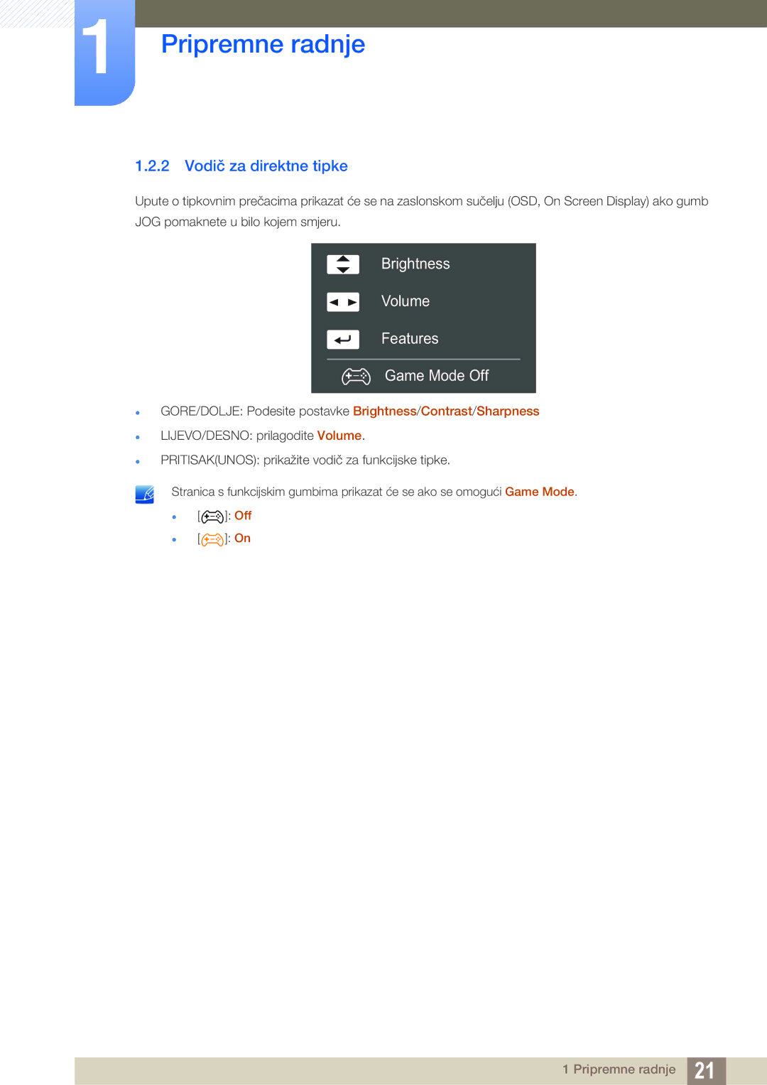 Samsung LU28D590DS/EN manual Vodič za direktne tipke, Brightness Volume Features Game Mode Off 