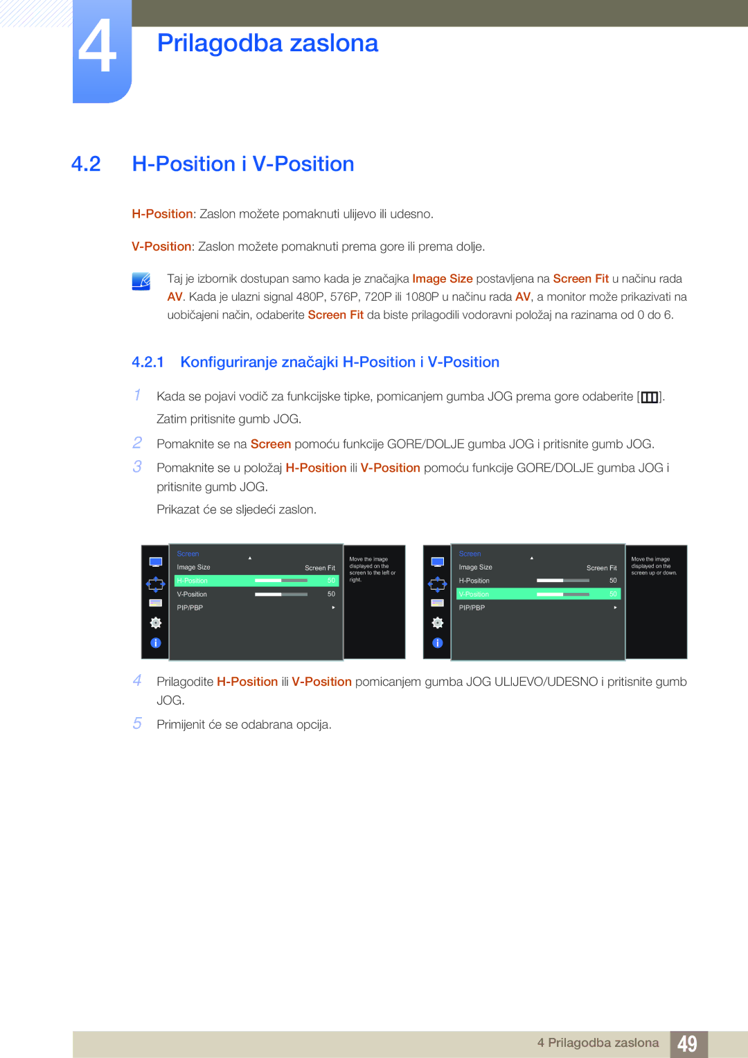 Samsung LU28D590DS/EN manual Konfiguriranje značajki H-Position i V-Position 