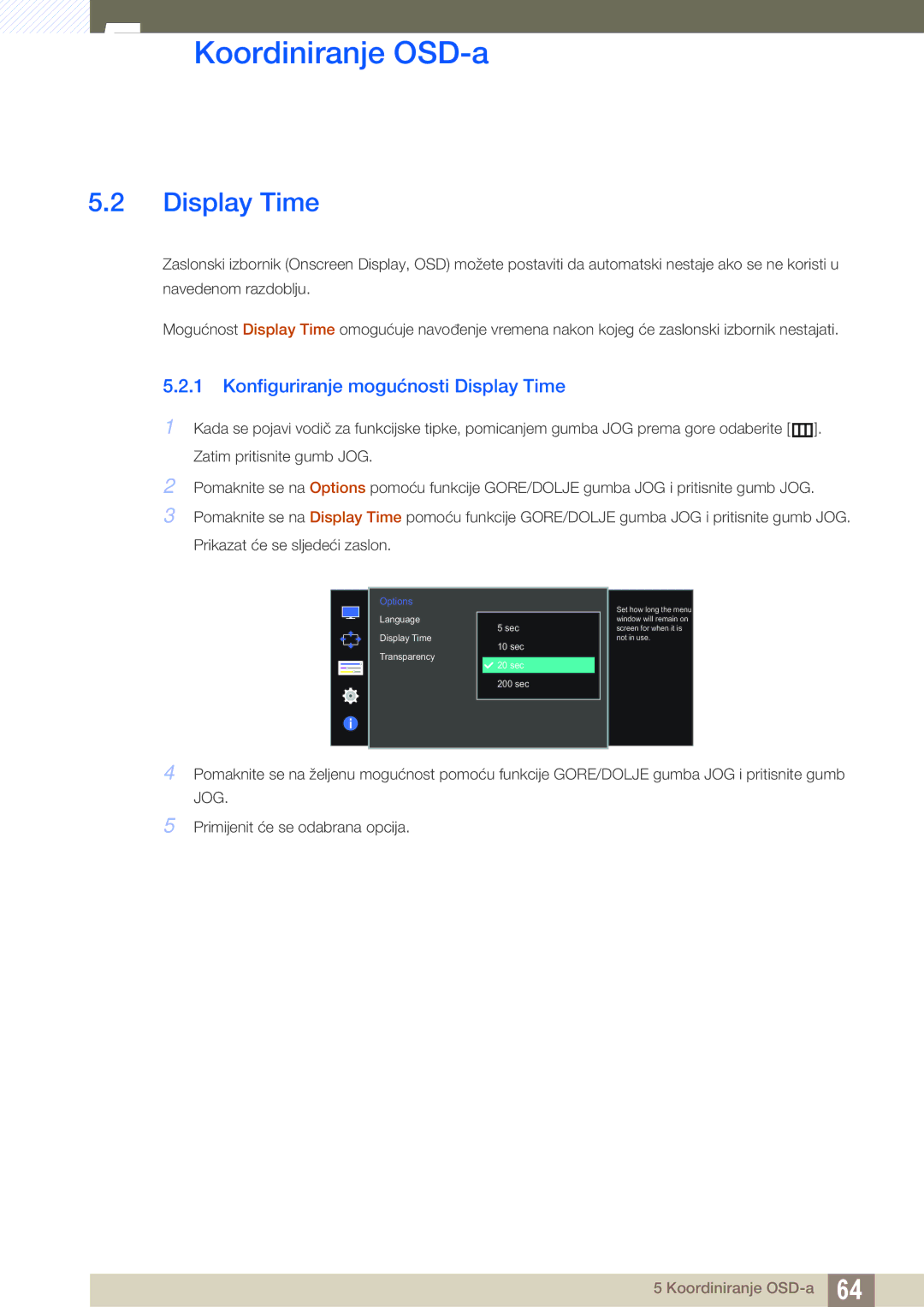 Samsung LU28D590DS/EN manual Konfiguriranje mogućnosti Display Time 