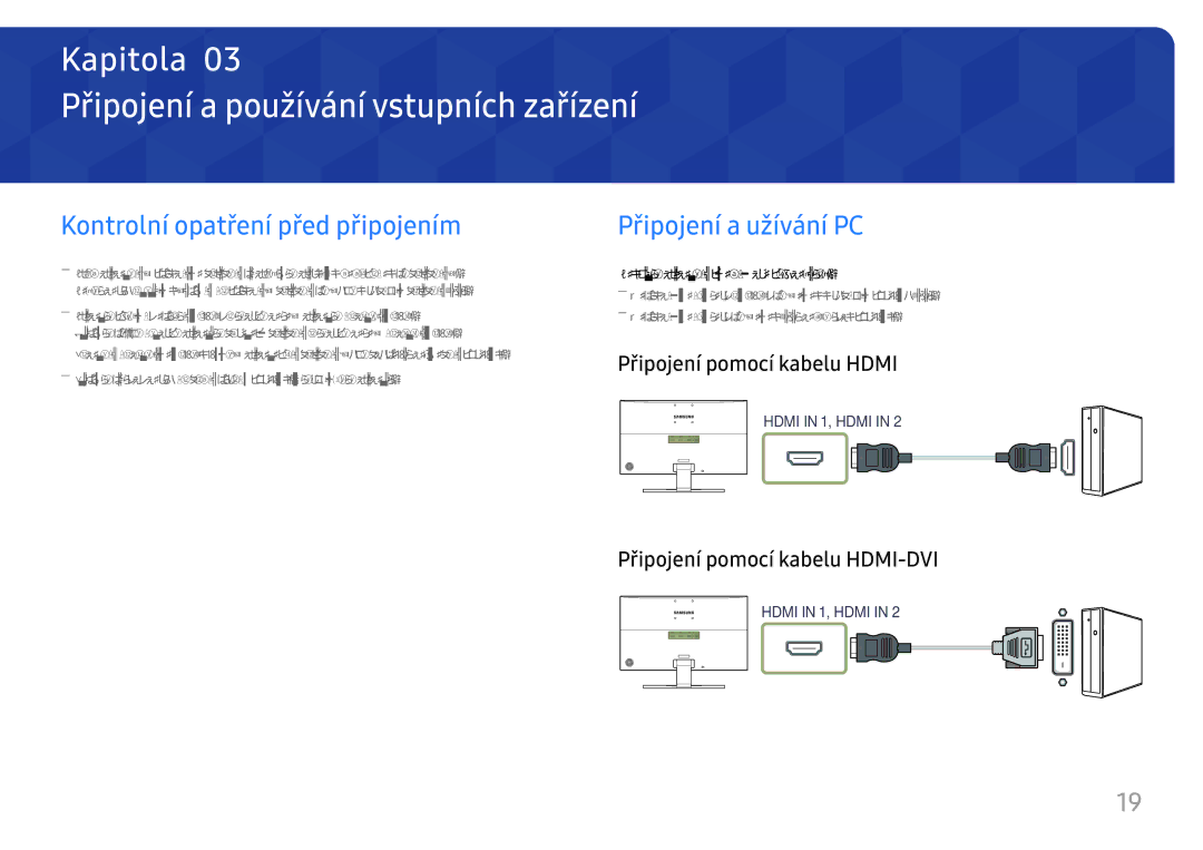 Samsung LU28E570DS/EN Připojení a používání vstupních zařízení, Kontrolní opatření před připojením, Připojení a užívání PC 