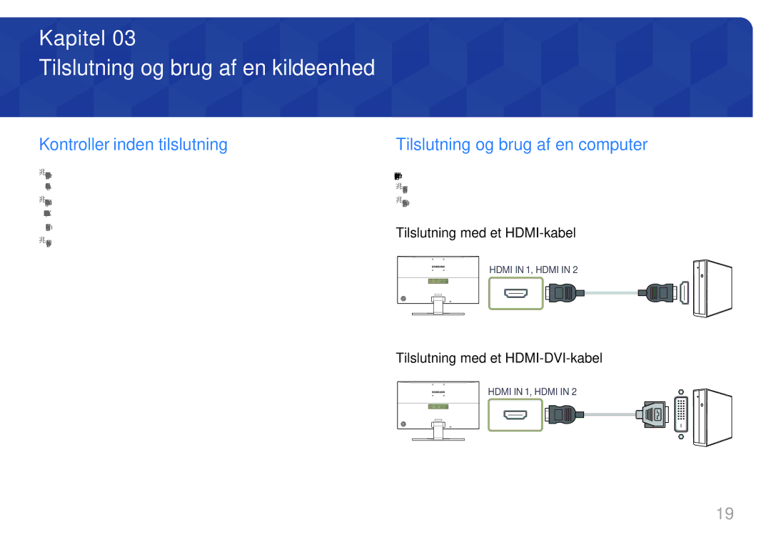 Samsung LU28E570DS/EN Tilslutning og brug af en kildeenhed, Kontroller inden tilslutning, Tilslutning med et HDMI-kabel 