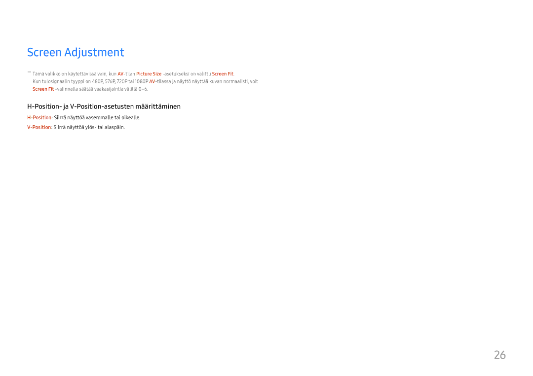 Samsung LU28E570DS/EN manual Screen Adjustment, Position- ja V-Position-asetusten määrittäminen 
