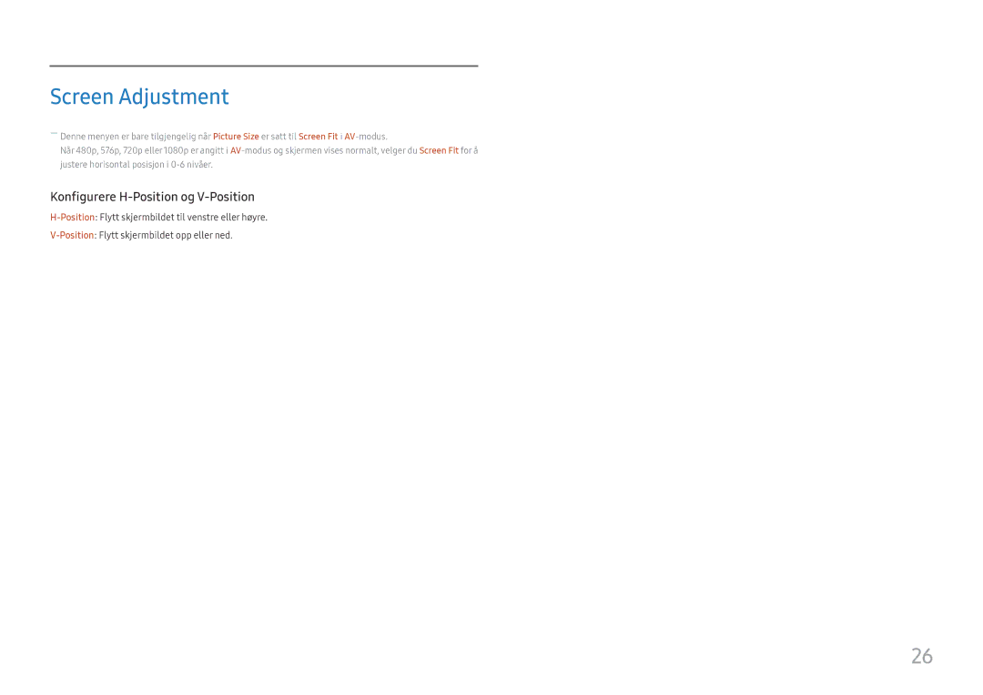 Samsung LU28E570DS/EN manual Screen Adjustment, Konfigurere H-Position og V-Position 