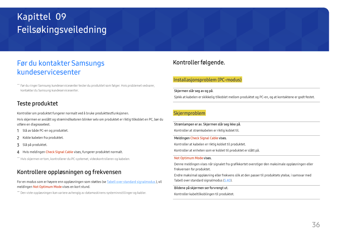 Samsung LU28E570DS/EN Feilsøkingsveiledning, Teste produktet, Kontrollere oppløsningen og frekvensen, Kontroller følgende 