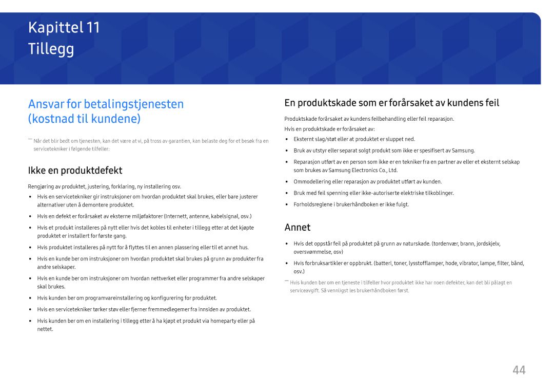 Samsung LU28E570DS/EN manual Tillegg, Ikke en produktdefekt, En produktskade som er forårsaket av kundens feil, Annet 