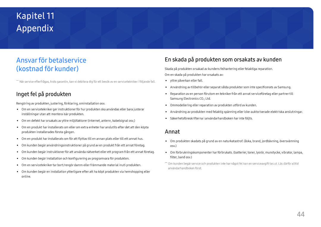 Samsung LU28E570DS/EN manual Appendix, Inget fel på produkten, En skada på produkten som orsakats av kunden, Annat 