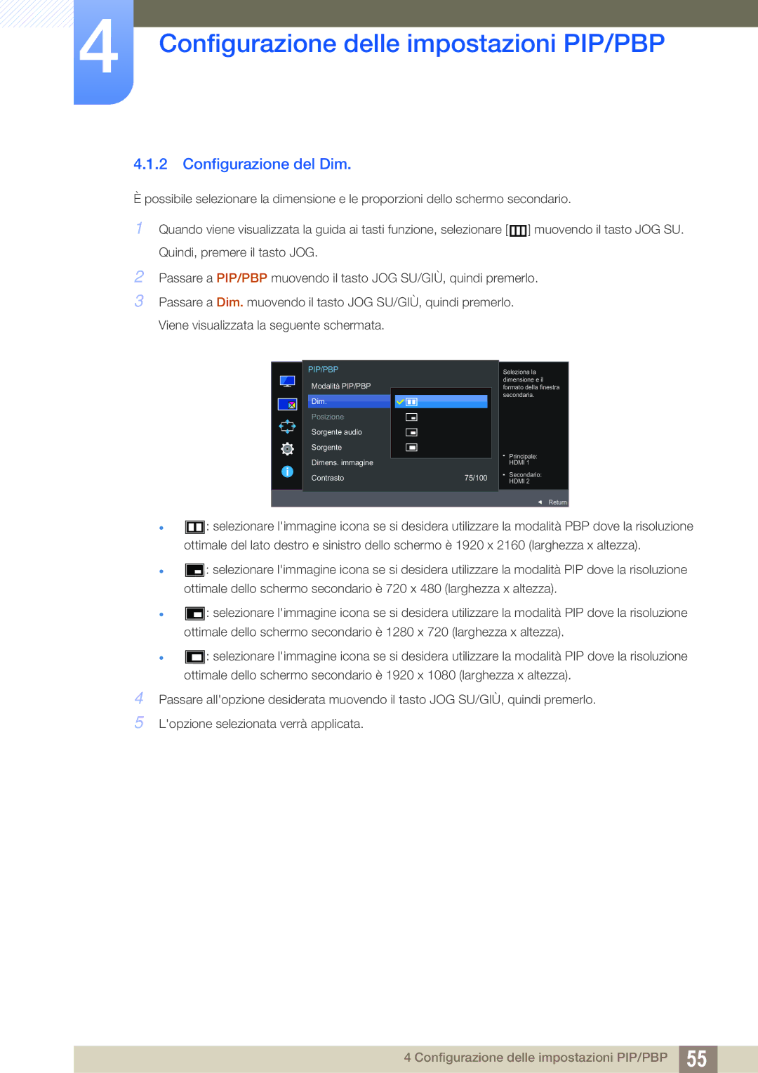 Samsung LU28E590DS/EN manual Configurazione del Dim, Sorgente audio Dimens. immagine Contrasto 