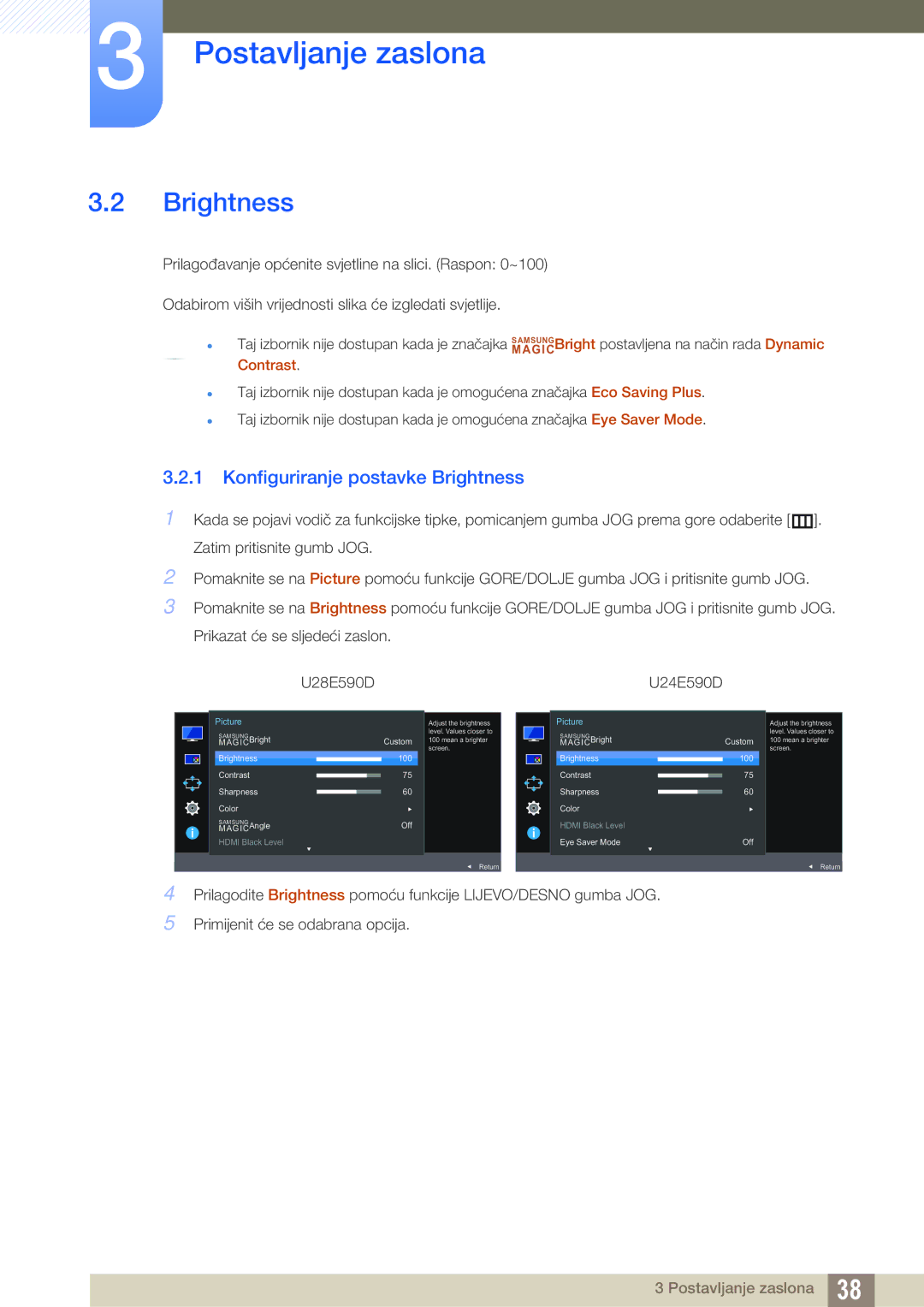 Samsung LU28E590DS/EN manual Konfiguriranje postavke Brightness 