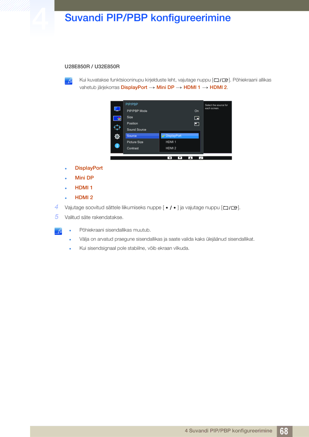 Samsung LU28E85KRS/EN, LU24E85KRS/EN manual Vahetub järjekorras DisplayPort → Mini DP → Hdmi 1 → Hdmi 