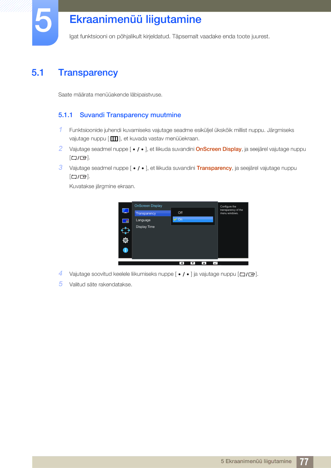 Samsung LU24E85KRS/EN, LU28E85KRS/EN manual Ekraanimenüü liigutamine, Suvandi Transparency muutmine 