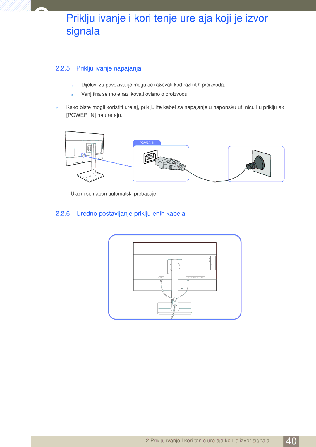 Samsung LU28E85KRS/EN manual Priključivanje napajanja, Uredno postavljanje priključenih kabela 