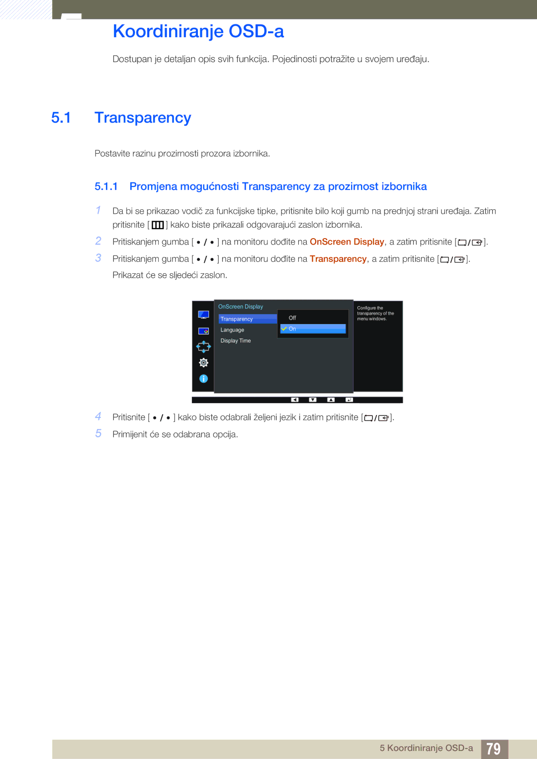 Samsung LU28E85KRS/EN manual Koordiniranje OSD-a, Promjena mogućnosti Transparency za prozirnost izbornika 