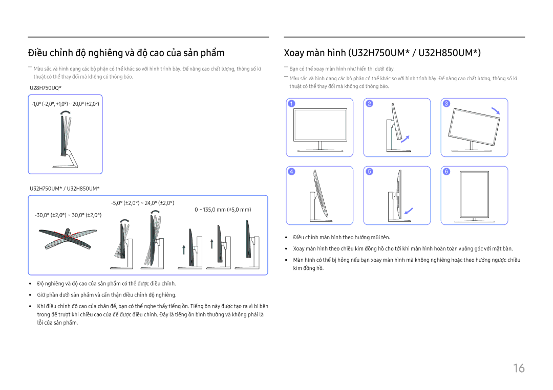 Samsung LU28H750UQEXXV manual Điề̀u chỉnh độ nghiêng và̀ độ cao củ̉a sản phẩ̉m, Xoay màn hinh U32H750UM* / U32H850UM 