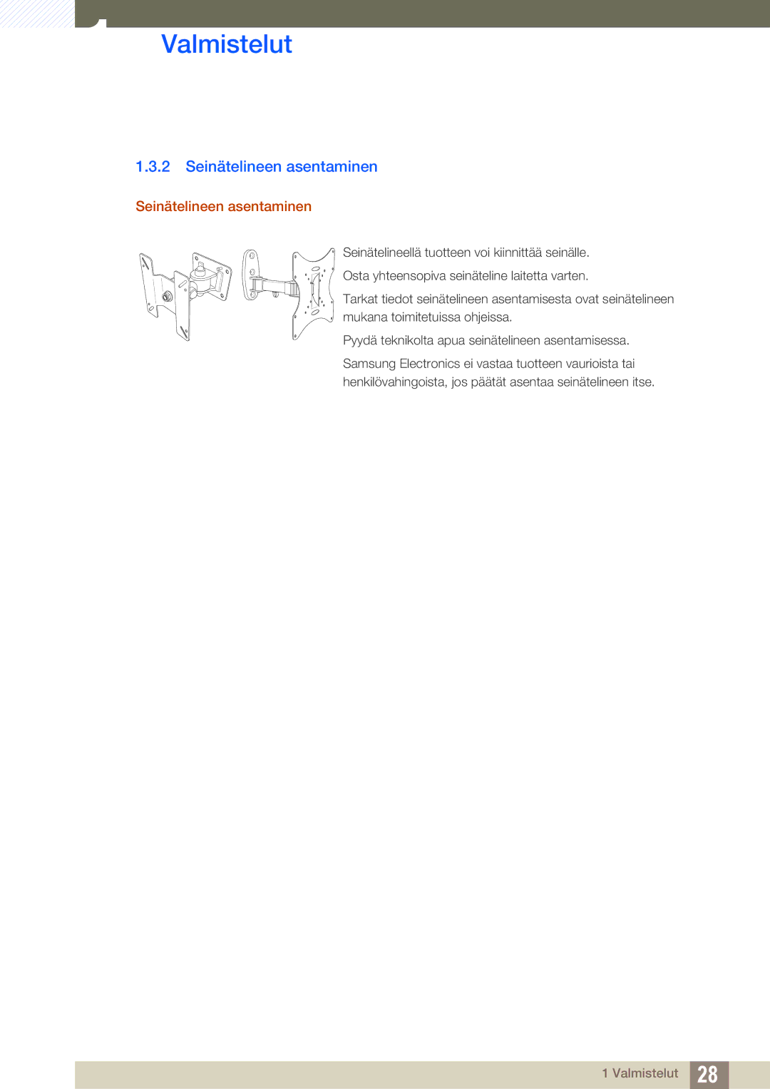 Samsung LU32E85KRS/EN, LU28E85KRS/EN, LU24E85KRS/EN, LU28E85KRSD/XE manual Seinätelineen asentaminen 