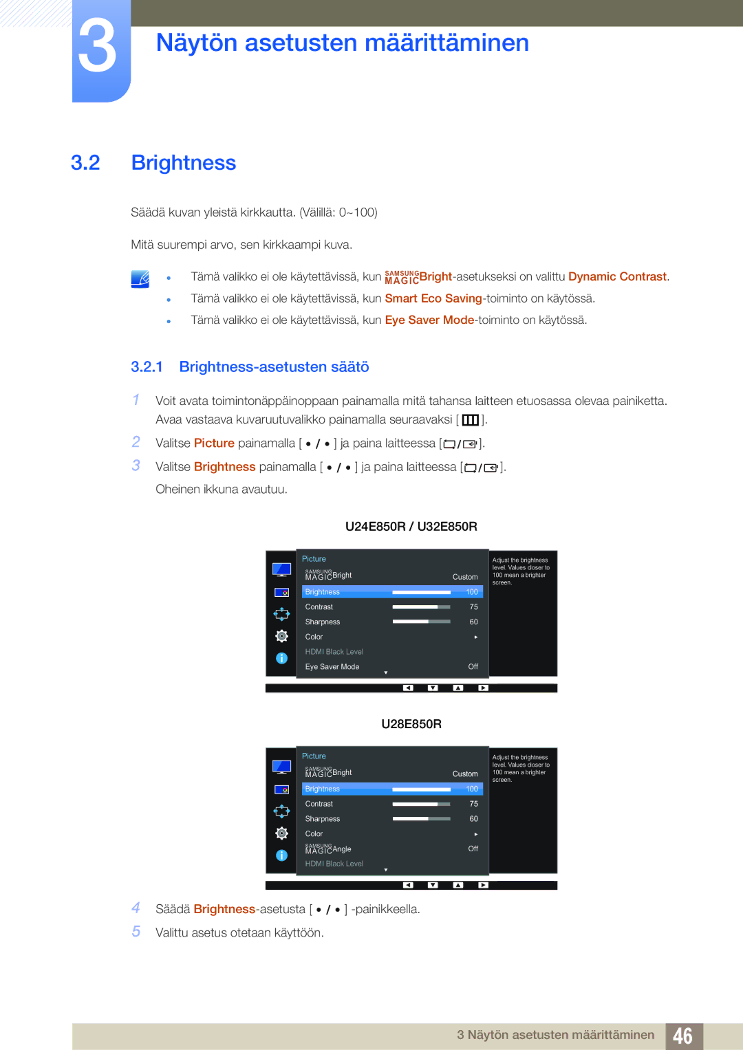 Samsung LU24E85KRS/EN, LU32E85KRS/EN, LU28E85KRS/EN, LU28E85KRSD/XE manual Brightness-asetusten säätö 