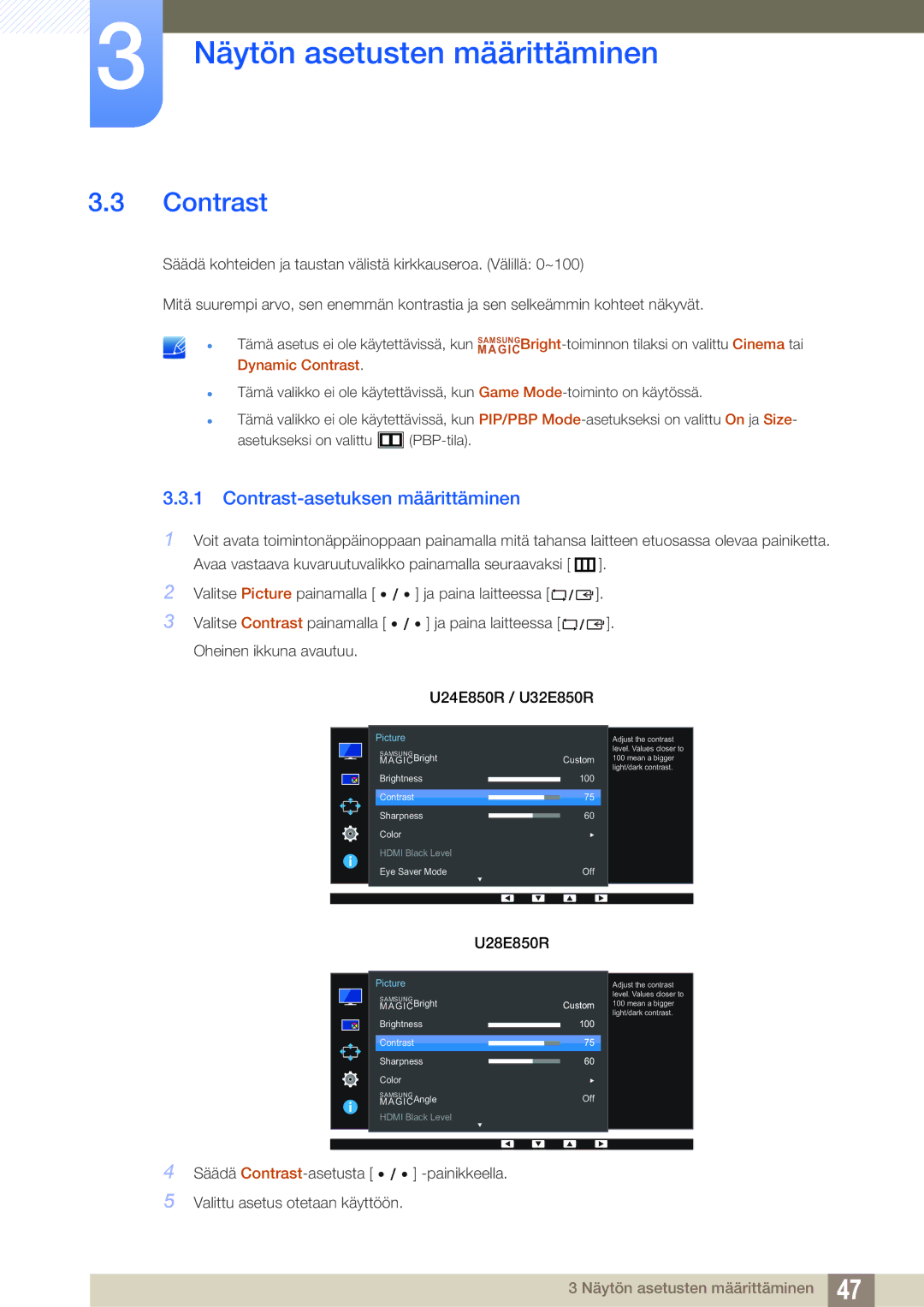 Samsung LU28E85KRSD/XE, LU32E85KRS/EN, LU28E85KRS/EN, LU24E85KRS/EN Contrast-asetuksen määrittäminen, Dynamic Contrast 