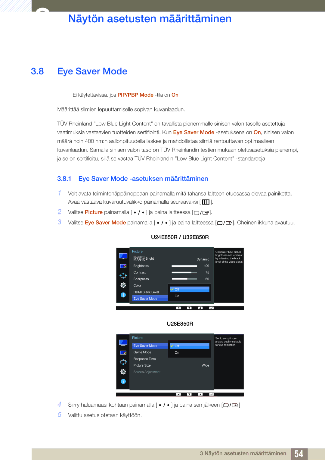 Samsung LU24E85KRS/EN, LU32E85KRS/EN, LU28E85KRS/EN, LU28E85KRSD/XE manual Eye Saver Mode -asetuksen määrittäminen 